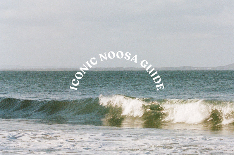 Iconic Noosa Guide